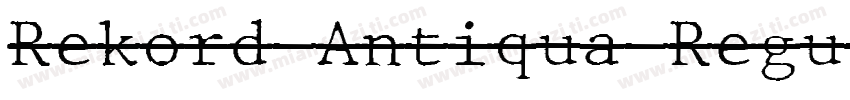 Rekord Antiqua Regul字体转换